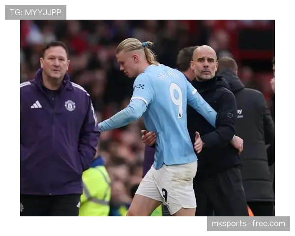 曼城战术依赖哈兰德现象加剧，瓜迪奥拉体系稳定性面临阶段性考验